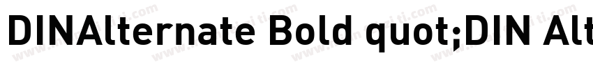 DINAlternate Bold quot;DIN Alternatequot;字体转换